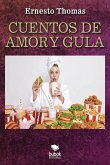 Cuentos de amor y gula (eBook, ePUB)