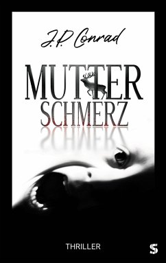 Mutterschmerz (eBook, ePUB) - Conrad, J. P.
