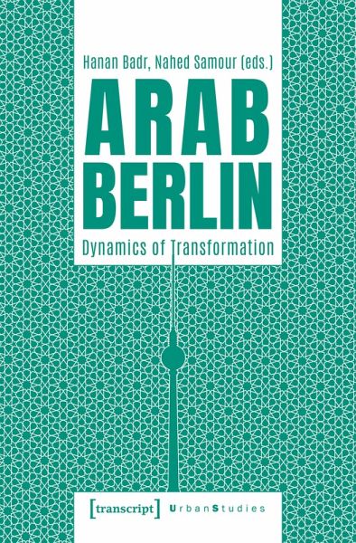 Arab Berlin (eBook, PDF) Arab Berlin (eBook, PDF)