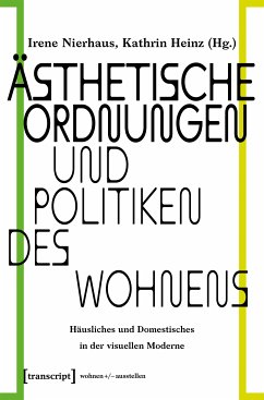 Ästhetische Ordnungen und Politiken des Wohnens (eBook, PDF)