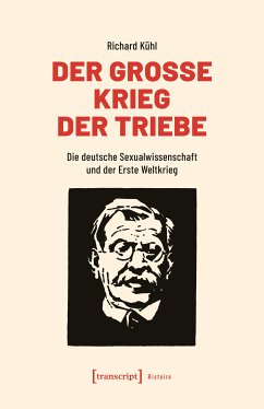 Der Große Krieg der Triebe (eBook, PDF) - Kühl, Richard