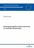 Haftungsdurchgriffe und ihre Steuerung im russischen Konzernrecht