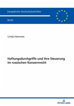 Haftungsdurchgriffe und ihre Steuerung im russischen Konzernrecht - Hemmes, Linda