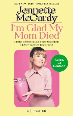 I'm Glad My Mom Died - McCurdy, Jennette