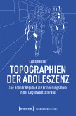 Topographien der Adoleszenz (eBook, PDF)