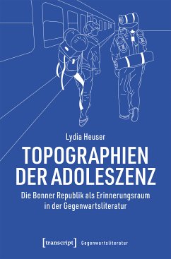 Topographien der Adoleszenz (eBook, PDF) - Heuser, Lydia