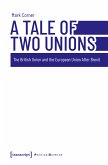 A Tale of Two Unions (eBook, ePUB)