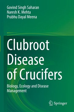 Clubroot Disease of Crucifers - Saharan, Govind Singh;Mehta, Naresh K.;Meena, Prabhu Dayal