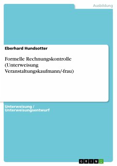 Formelle Rechnungskontrolle (Unterweisung Veranstaltungskaufmann/-frau) (eBook, PDF)