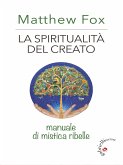 La spiritualità del creato (eBook, ePUB)