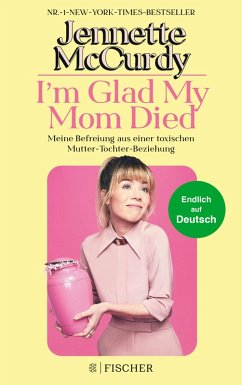 I'm Glad My Mom Died (eBook, ePUB) - McCurdy, Jennette