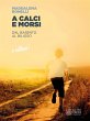 A calci e morsi (eBook, ePUB) - Bild 1