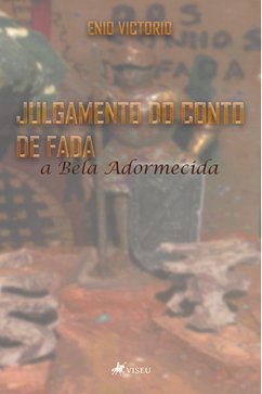 Julgamento do conto de fada a Bela Adormecida (eBook, ePUB) - Victorio, Enio