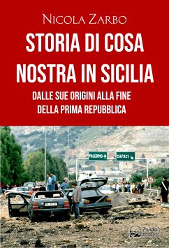 Storia di Cosa Nostra in Sicilia (eBook, ePUB) - Zarbo, Nicola