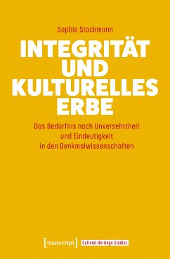 Integrität und kulturelles Erbe (eBook, PDF) - Stackmann, Sophie