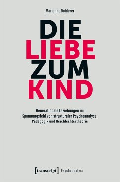 Die Liebe zum Kind (eBook, PDF) - Dolderer, Marianne