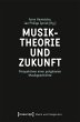 Musiktheorie und Zukunft (eBook, PDF) - Bild 1