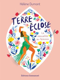 Terre éclose (eBook, ePUB) - Birot Dumont, Hélène