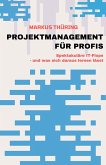 PROJEKTMANAGEMENT FÜR PROFIS (eBook, ePUB)