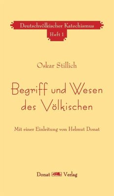 Begriff und Wesen des Völkischen - Stillich, Oskar