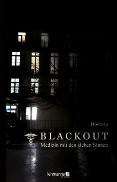 Blackout - Medizin mit den sieben Sinnen - Doctora, @