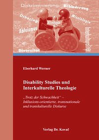 Disability Studies und Interkulturelle Theologie - Werner, Eberhard