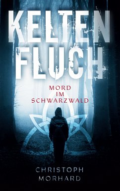Keltenfluch. Mord im Schwarzwald (eBook, ePUB)