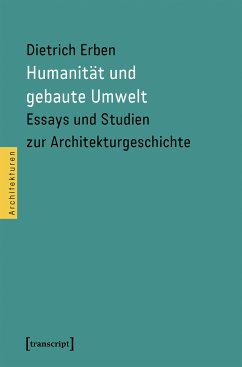 Humanität und gebaute Umwelt (eBook, PDF) - Erben, Dietrich
