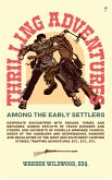 Thrilling Adventures Among the Early Settlers (eBook, ePUB)