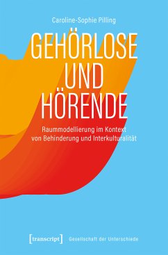 Gehörlose und Hörende (eBook, PDF) - Pilling, Caroline-Sophie