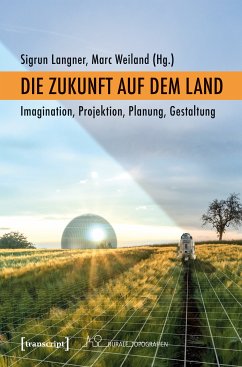 Die Zukunft auf dem Land (eBook, PDF)