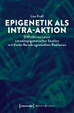 Epigenetik als Intra-aktion (eBook, PDF)