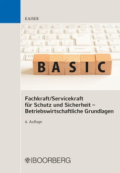 Fachkraft/Servicekraft für Schutz und Sicherheit - Betriebswirtschaftliche Grundlagen - Kaiser, Dieter