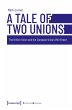 A Tale of Two Unions (eBook, PDF) - Bild 1