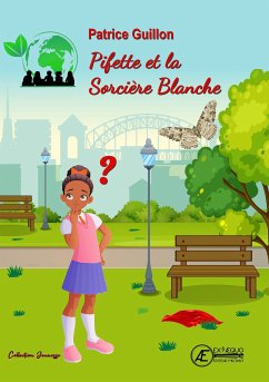 Pifette et la sorcière blanche (eBook, ePUB) - Guillon, Patrice