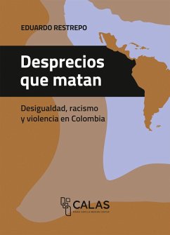 Desprecios que matan (eBook, PDF) - Restrepo, Eduardo