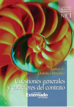 Cuestiones generales y caracteres del contrato (eBook, PDF) - Ordóñez Ordóñez, Andrés Eloy