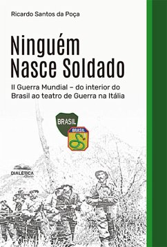 Ninguém Nasce Soldado (eBook, ePUB) - Poça, Ricardo Santos da