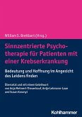 Sinnzentrierte Psychotherapie für Patienten mit einer Krebserkrankung (eBook, ePUB)