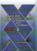 Diez años del sistema de seguridad colombiano: evaluación y perspectivas. (eBook, PDF)