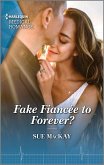 Fake Fiancée to Forever? (eBook, ePUB)