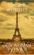 Our Woman In Paris: A World War... - Bild 1