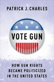 Vote Gun (eBook, ePUB) Vote Gun (eBook, ePUB)