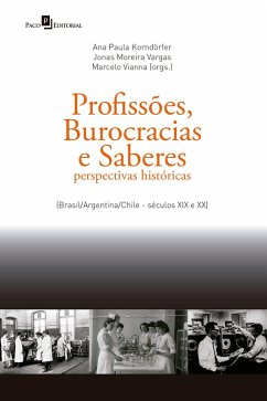 Profissões, Burocracias e Saberes (eBook, ePUB) - Kordörfer, Ana Paula; Vargas, Jonas Moreira; Vianna, Marcelo
