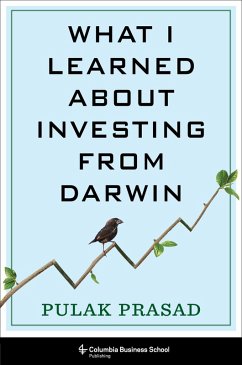 What I Learned About Investing from Darwin (eBook, ePUB) - Prasad, Pulak