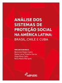 Análise dos sistemas de proteção social na América Latina: Brasil, Chile e Cuba (eBook, PDF)