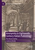 Anonymity in Eighteenth-Century Italian Publishing (eBook, PDF)