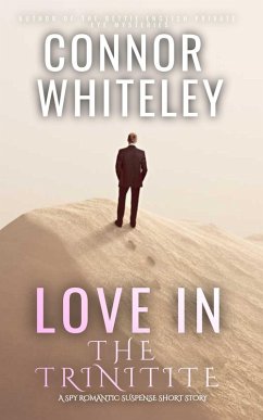 Cover Love In The Trinitite: A Spy Romantic Suspense Short Story (eBook, ePUB)
