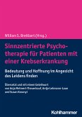 Sinnzentrierte Psychotherapie für Patienten mit einer Krebserkrankung (eBook, PDF)