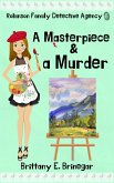 A Masterpiece & a Murder (Robinson Family Detective Agency, #6) (eBook, ePUB)